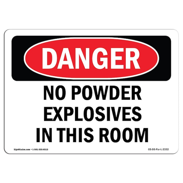 Safety Sign, OSHA Danger, 7" Height, Aluminum, No Powder Explosives In This Room, Landscape